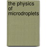 The Physics of Microdroplets door Ken Brakke