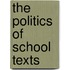 The Politics of School Texts