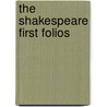 The Shakespeare First Folios door Eric Rasmussen