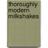 Thoroughly Modern Milkshakes