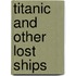 Titanic And Other Lost Ships