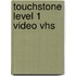 Touchstone Level 1 Video Vhs