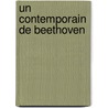 Un Contemporain de Beethoven door Raymond Bouyer
