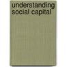 Understanding Social Capital door Renuka Chaturvedi