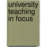 University Teaching In Focus by Lynne Hunt