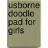 Usborne Doodle Pad For Girls