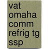 Vat Omaha Comm Refrig Tg Ssp by Nccer