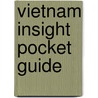 Vietnam Insight Pocket Guide by Lucy Forwood
