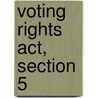 Voting Rights Act, Section 5 door United States Congressional House