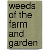 Weeds of the Farm and Garden door L.H. (Louis Hermann) Pammel