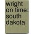 Wright on Time: South Dakota