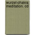 Wurzel-chakra Meditation. Cd