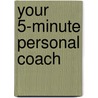 Your 5-minute Personal Coach door Valorie Burton