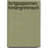 fortgesponnen hintergrimmsch door Ludwig Koetter