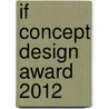 iF Concept Design Award 2012 door Gregory Lady Gregory