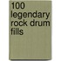 100 Legendary Rock Drum Fills
