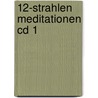12-strahlen Meditationen Cd 1 door Rosemarie Gehring
