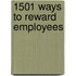 1501 Ways To Reward Employees