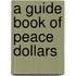 A Guide Book of Peace Dollars