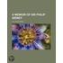 A Memoir of Sir Philip Sidney