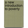 A New Introduction to Poverty door Joyce Arditti