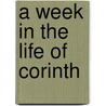 A Week In The Life Of Corinth door Dr Ben Iii Witherington