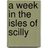 A Week in the Isles of Scilly