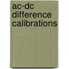 Ac-dc Difference Calibrations by United States Government