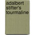 Adalbert Stifter's Tourmaline