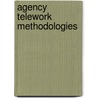 Agency Telework Methodologies by United States Government