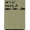 Airman Research Questionnaire by United States Government