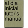 Al Dia Inicial Tutor's Manual door Gisele Prost