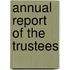 Annual Report Of The Trustees
