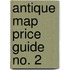 Antique Map Price Guide No. 2