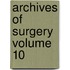 Archives of Surgery Volume 10