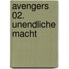 Avengers 02. Unendliche Macht door Brian Michael Bendis