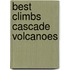 Best Climbs Cascade Volcanoes