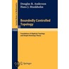 Boundedly Controlled Topology by Hans J. Munkholm