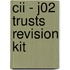 Cii - J02 Trusts Revision Kit