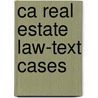 Ca Real Estate Law-Text Cases door Marjory Gordon