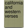 California and Western Verses door Laurence Edward Innes