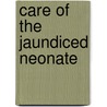 Care of the Jaundiced Neonate by Professor David Stevenson