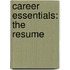 Career Essentials: The Resume