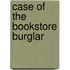 Case of the Bookstore Burglar