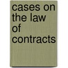 Cases on the Law of Contracts by Jr. George Purcell Costigan