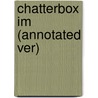 Chatterbox Im (Annotated Ver) door Widdows