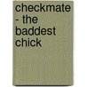 Checkmate - The Baddest Chick door Nisa Santiago