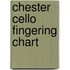 Chester Cello Fingering Chart door David Harrison