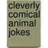 Cleverly Comical Animal Jokes