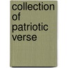 Collection of Patriotic Verse door J.P. Dunn